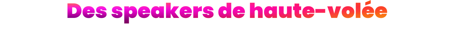 Des speakers de haute-volée
